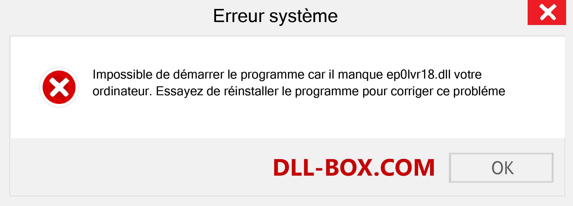 Le fichier ep0lvr18.dll est manquant ?. Télécharger pour Windows 7, 8, 10 - Correction de l'erreur manquante ep0lvr18 dll sur Windows, photos, images