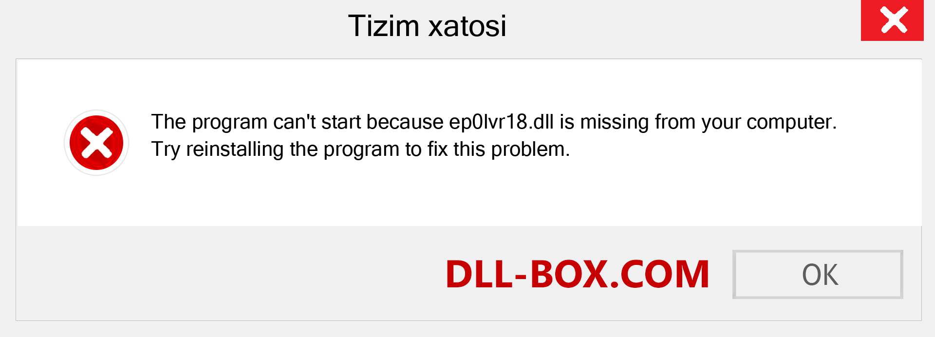 ep0lvr18.dll fayli yo'qolganmi?. Windows 7, 8, 10 uchun yuklab olish - Windowsda ep0lvr18 dll etishmayotgan xatoni tuzating, rasmlar, rasmlar